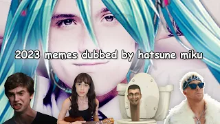 2023 memes dubbed by hatsune miku