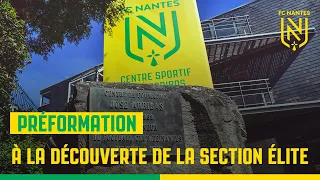 Préformation : À la découverte de la Section Élite du FC Nantes !