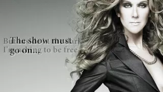 Celine Dion - The Show Must Go On ft. Lindsey Stirling (LYRICS)