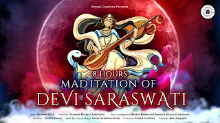 Ancient Saraswati Mantra for Focus & Motivation | Saraswati Meditation | 8 Hours Non-Stop Meditation