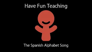 Have Fun Teaching - The Spanish Alphabet Song