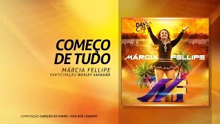 Marcia Fellipe - "Começo de Tudo" (Participação Wesley Safadão)