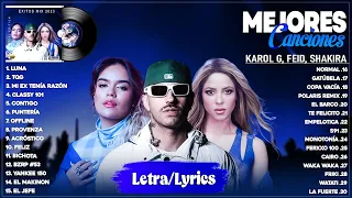 Karol G, Feid, Shakira 2024 (Letra) - Lo Mas Sonado Del Reggaeton 2024 - Las Mejores Canciones 2024