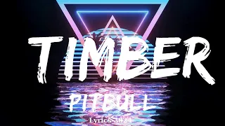 Pitbull - Timber (Lyrics) ft. Ke$ha  || Music Mora