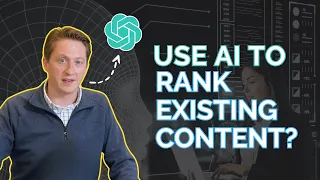 Use AI 🤖 to Rank Existing Content💡