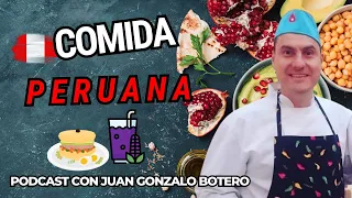 🍽️Cómo se PERCIBE la COMIDA PERUANA en Otros Países con Juan Gonzalo Botero🎙️🧑🏻‍🍳