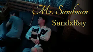 BL | Sand x Ray | Mr. Sandman | Only Friends