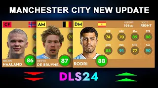 DLS24 | NEW RATING PLAYER 😍, MANCHESTER CITY Team Next Update