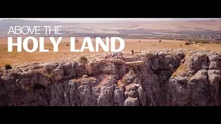 Above the Holy Land | Youth Fellowship - Israel Pilgrimage 2017 | Drone 4K