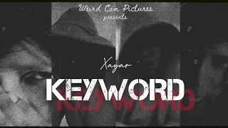 XAYAR | Keyword | Official music video 2020 | Lockdown sessions #2