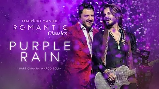 Maurício Manieri feat. Marco Tulio (Jota Quest) - Purple Rain (DVD Romantic Classics)