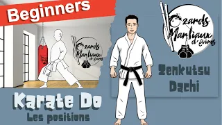 ZenKutsu Dachi - Les positions - Karate Do