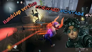 Identity V Forward Montage #4