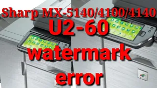 Sharp MX-M5140/4140/4100/5100 ERROR CODE: U2-60