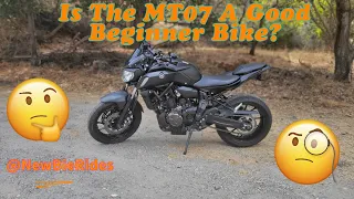 Is The Yamaha MT-07 A Good Beginner Motorcycle? | A Beginner's Perspective