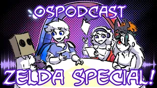 OSPodcast ZELDA SPECIAL!