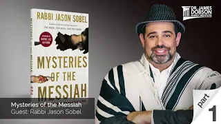 Mysteries of the Messiah - Part 1 with Guest Rabbi Jason Sobel