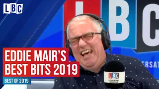 Eddie Mair's Best LBC Moments 2019 | Best of 2019