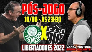 🚨 AO VIVO - DIRETO DO ALLIANZ PARQUE 🚨 PÓS-JOGO  PALMEIRAS X ATLÉTICO -LIBERTADORES DA AMÉRICA  2022