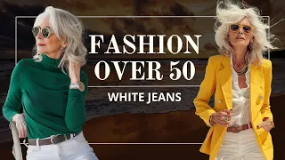 Fashion over 50 💎 How to Wear White Jeans and Look Stunning Over 50