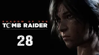 Shadow of the Tomb Raider - Прохождение игры - Спасите Колкуи [#28] | PC