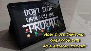 How I use my samsung S6 lite tablet as a Medical Student