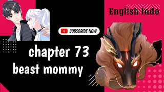 siapa Ceng fengdu??? Chapter 73 ( strong mommy )