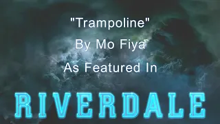 Mo Fiya - Trampoline