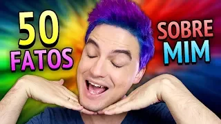 50 FATOS SOBRE MIM! ATUALIZADO! [+10]