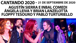 Cantando 2020 - Programa 21/09/20 - Ángela Leiva, Brian Lanzelotta, Agustín Sierra y Floppy Tesouro