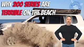 Why are 200 Series Toyota Land Cruisers TERRIBLE on the BEACH?