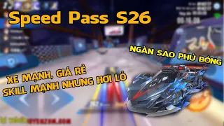 ZINGSPEED MOBILE | Xe A Speed Pass S26 "NGÀN SAO PHỦ BÓNG" Mạnh Và Mướt Nhưng Skill Hơi Lỏ