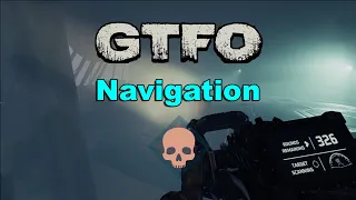 GTFO 1.0 - R6C1 "Navigation" Completion