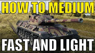 WOTB | HOW TO MEDIUM | Fast & Light!