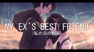 Nightcore - My Ex's Best Friend (Machine Gun Kelly)