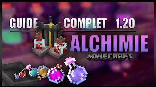 Le guide ULTIME sur l'ALCHIMIE en 1.20 sur Minecraft en SURVIE ! [Potions, Effets, Ingrédients, ..]