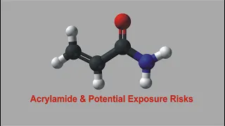 Acrylamide & Potential Exposure Risks