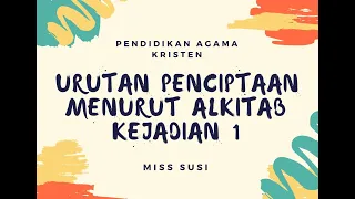 Urutan Penciptaan  menurut Alkitab Kejadian 1