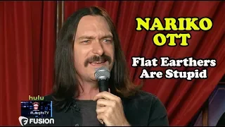 Flat Earthers Are Stupid | Nariko Ott | Stand-Up Comedy