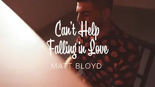 Matt Bloyd - Can't Help Falling in Love