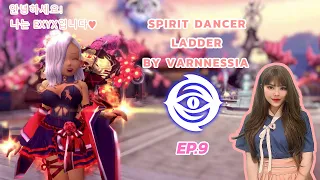 Varnnessia DNSEA - Spirit Dancer in Ladder EP.9