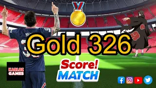 Gold 326 🏅in Score! Match ⚽️