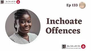 Inchoate Offenses : Attempt | Bar Talk with Ola Episode 133