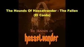 The Hounds Of Hasselvander - The Fallen (sub-español)