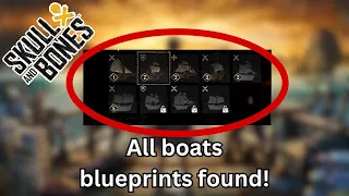 All SHIP BLUEPRINTS found in skull and bones