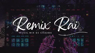 Rai jdid REMIX 100% MIX 2023 By Dj CHaaBa