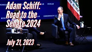 Adam Schiff: Road to the Senate 2024