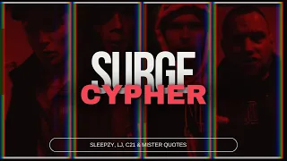 Sleepzy, LJ, C21 & Mister Quotes [Grime Cypher]