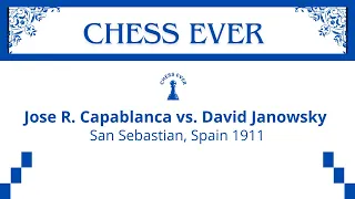 Jose R. Capablanca vs David Janowsky. San Sebastian, Spain, 1911.