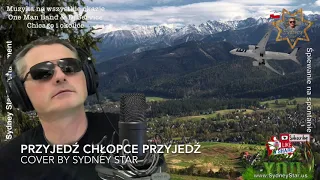 Przyjedź chłopce przyjedź - cover by Sydney Star